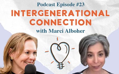 Intergenerational Connection with Marci Alboher